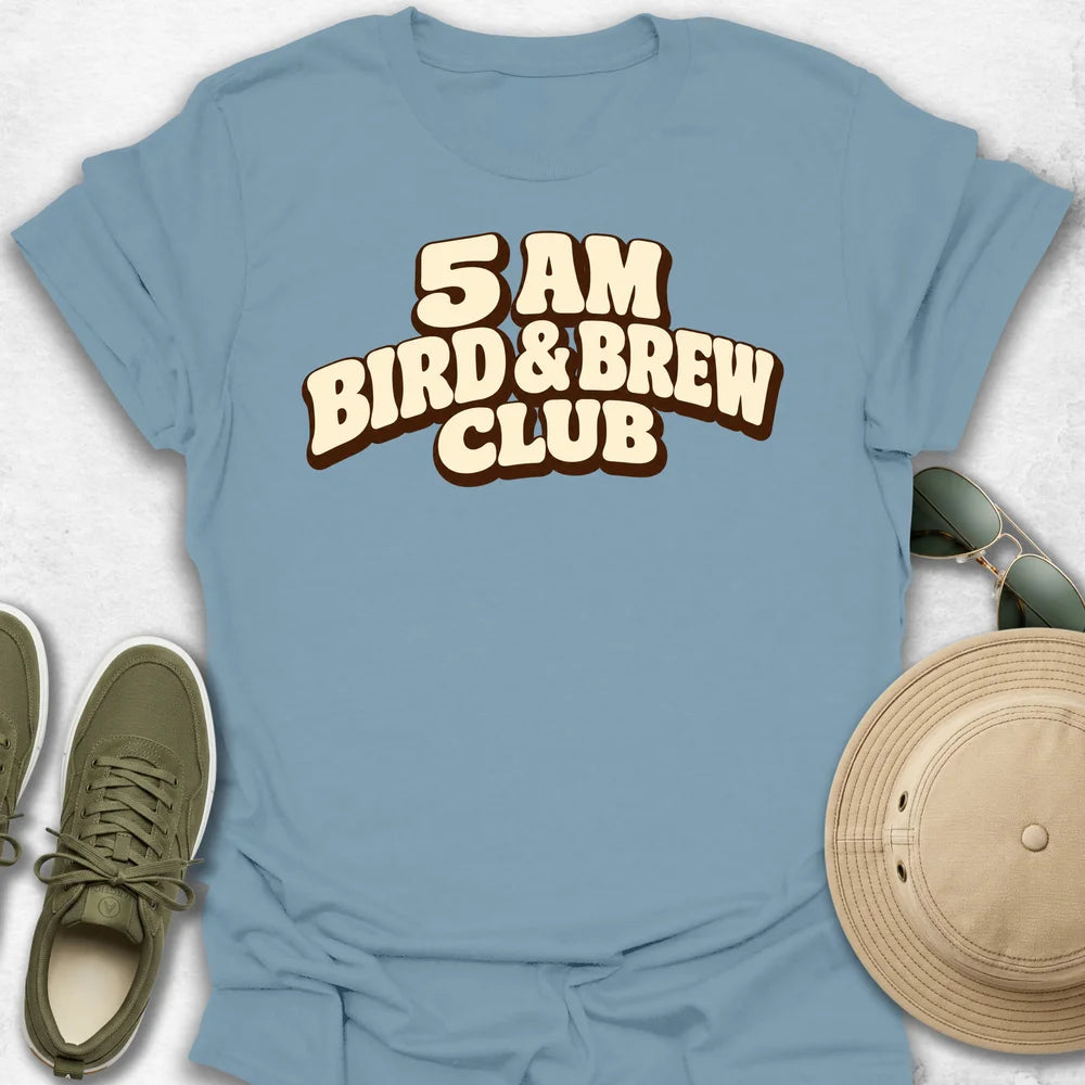 5 Am Bird & Brew Club T-Shirt