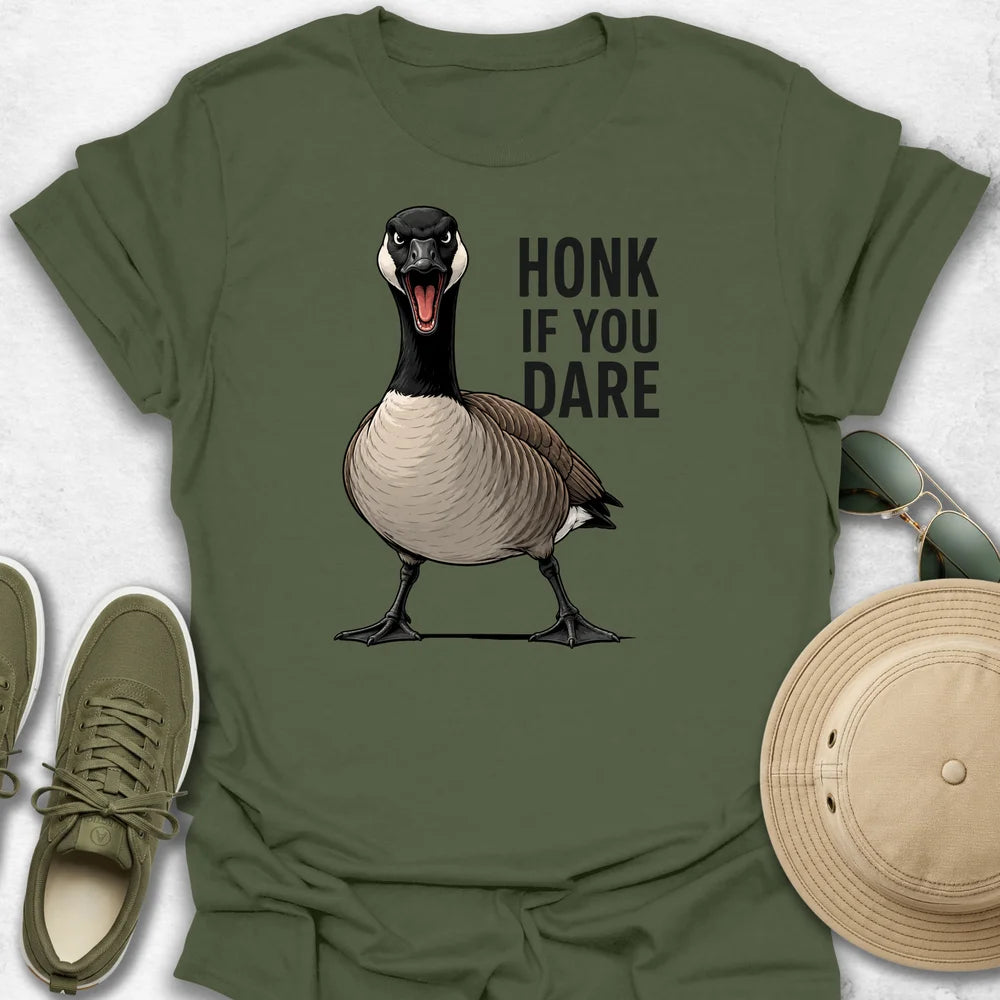 Honk if You Dare T-Shirt