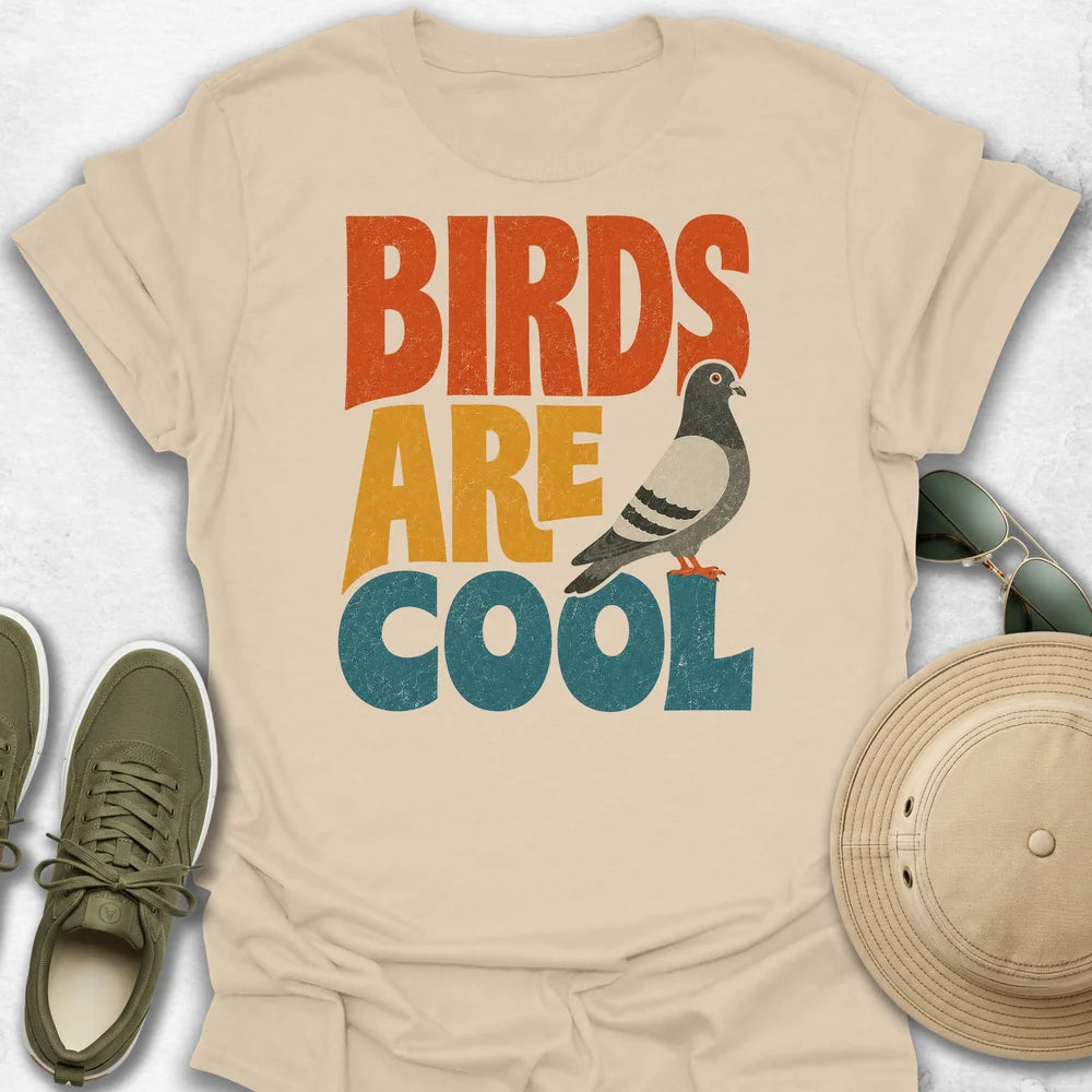 Birds are Cool T-Shirt
