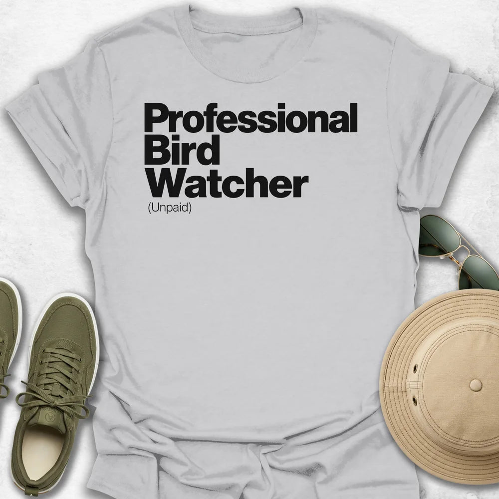 Professional Bird Watcher T-Shirt