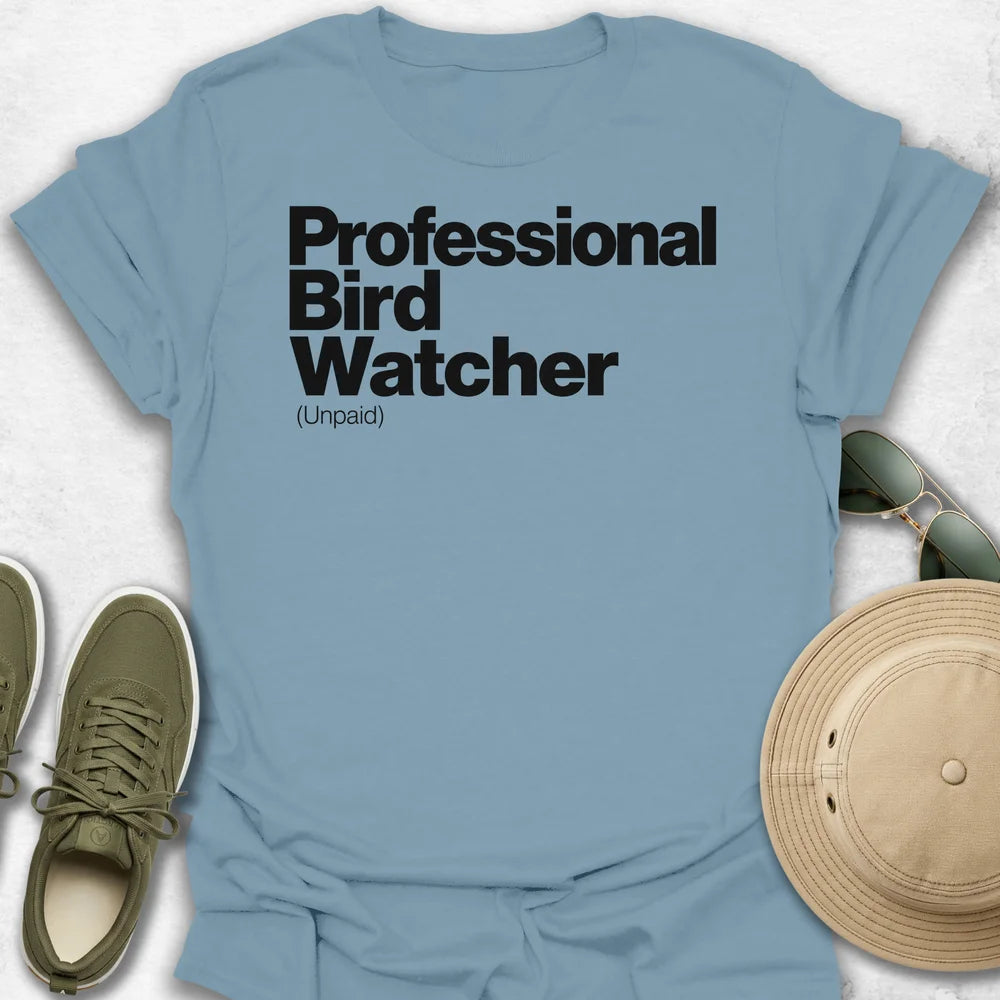 Professional Bird Watcher T-Shirt