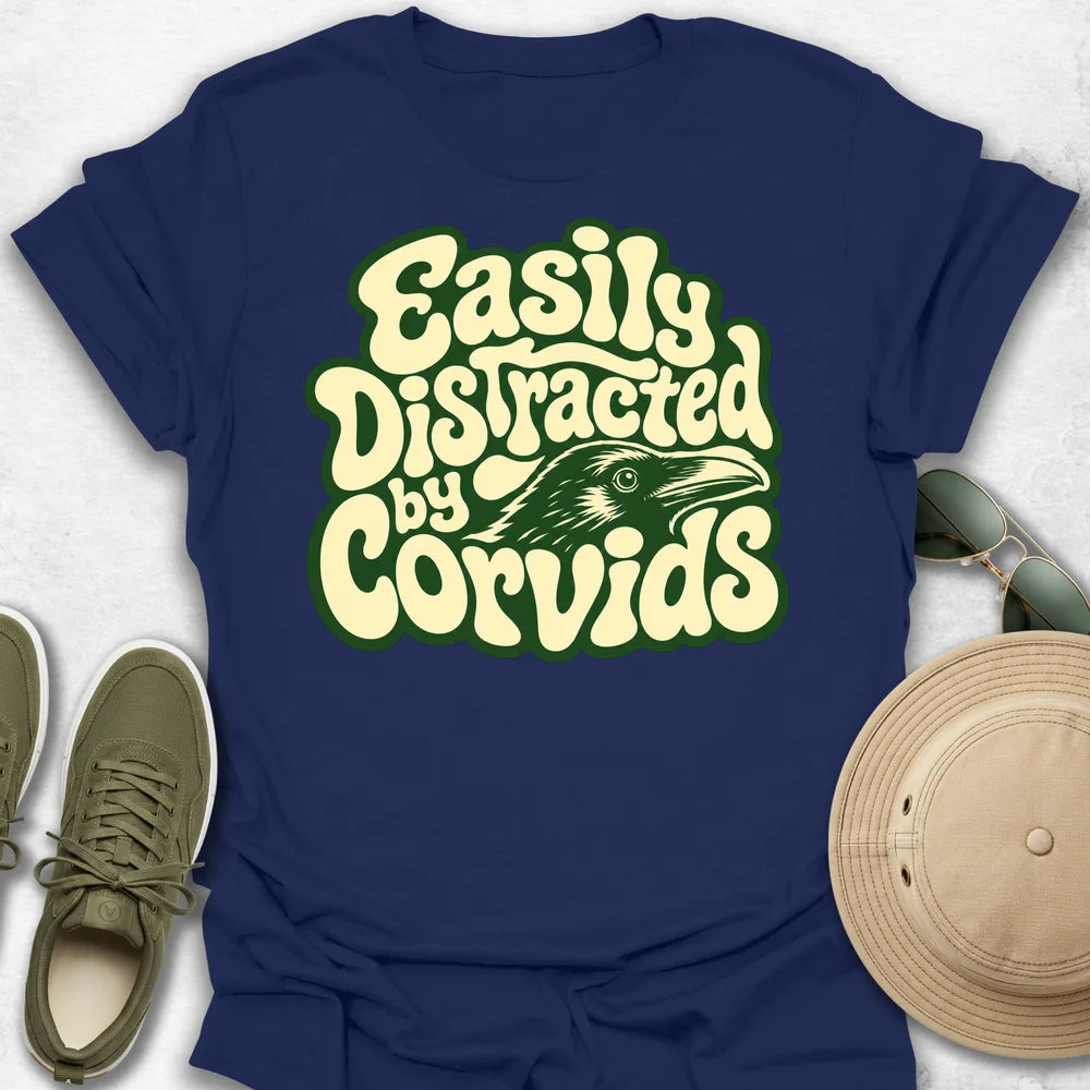 Easily Distracted by Corvids T-Shirt