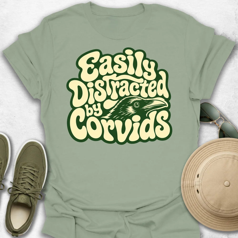 Easily Distracted by Corvids T-Shirt