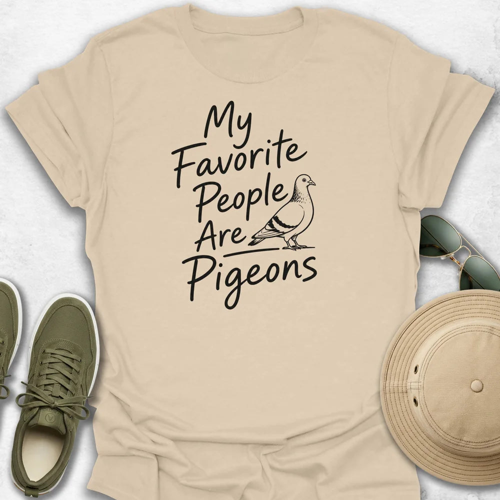 My Favorite People Are Pigeons T-Shirt