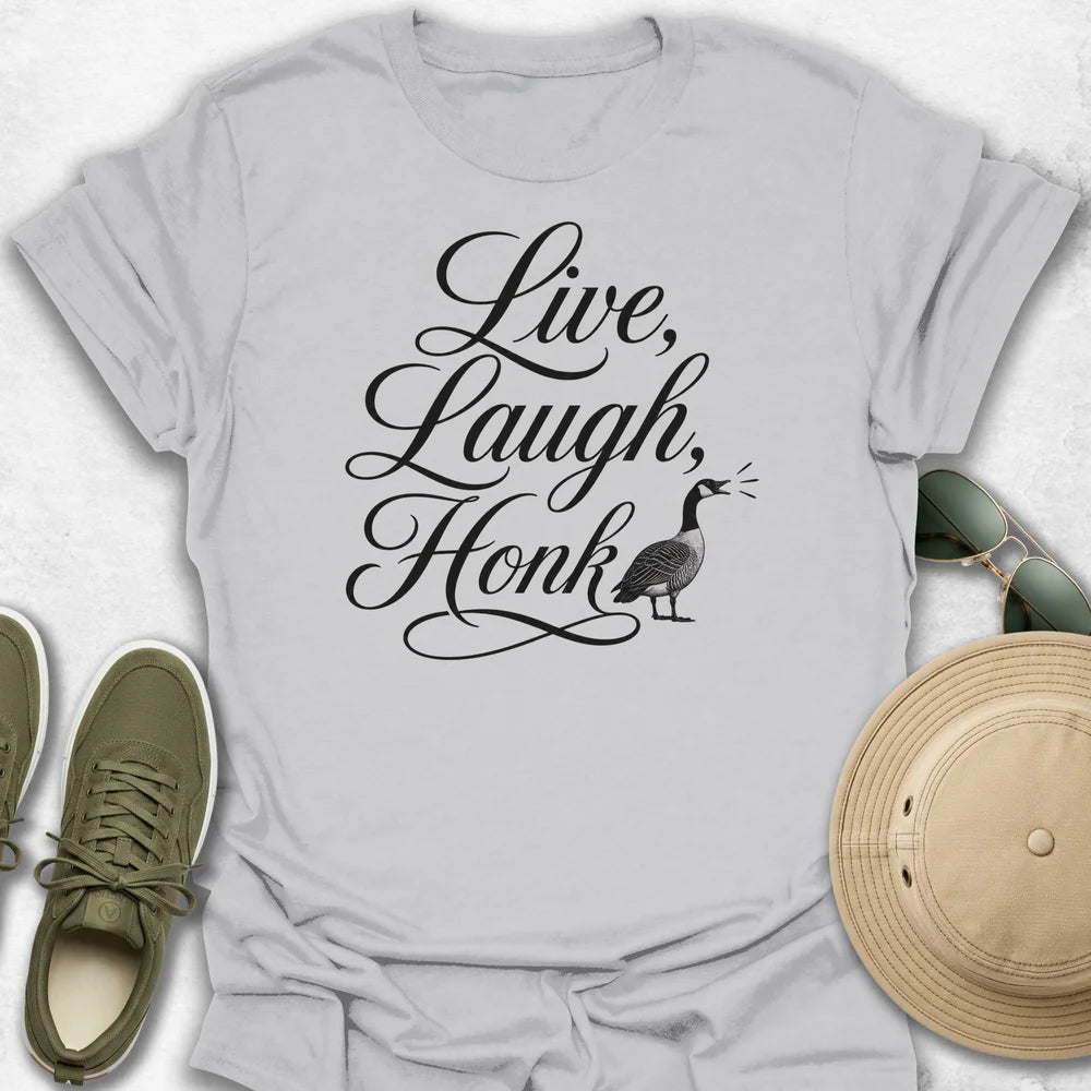 Live, Laugh, Honk T-Shirt