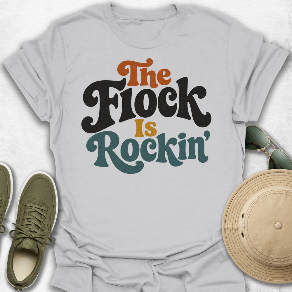 The Flock Is Rockin' T-Shirt