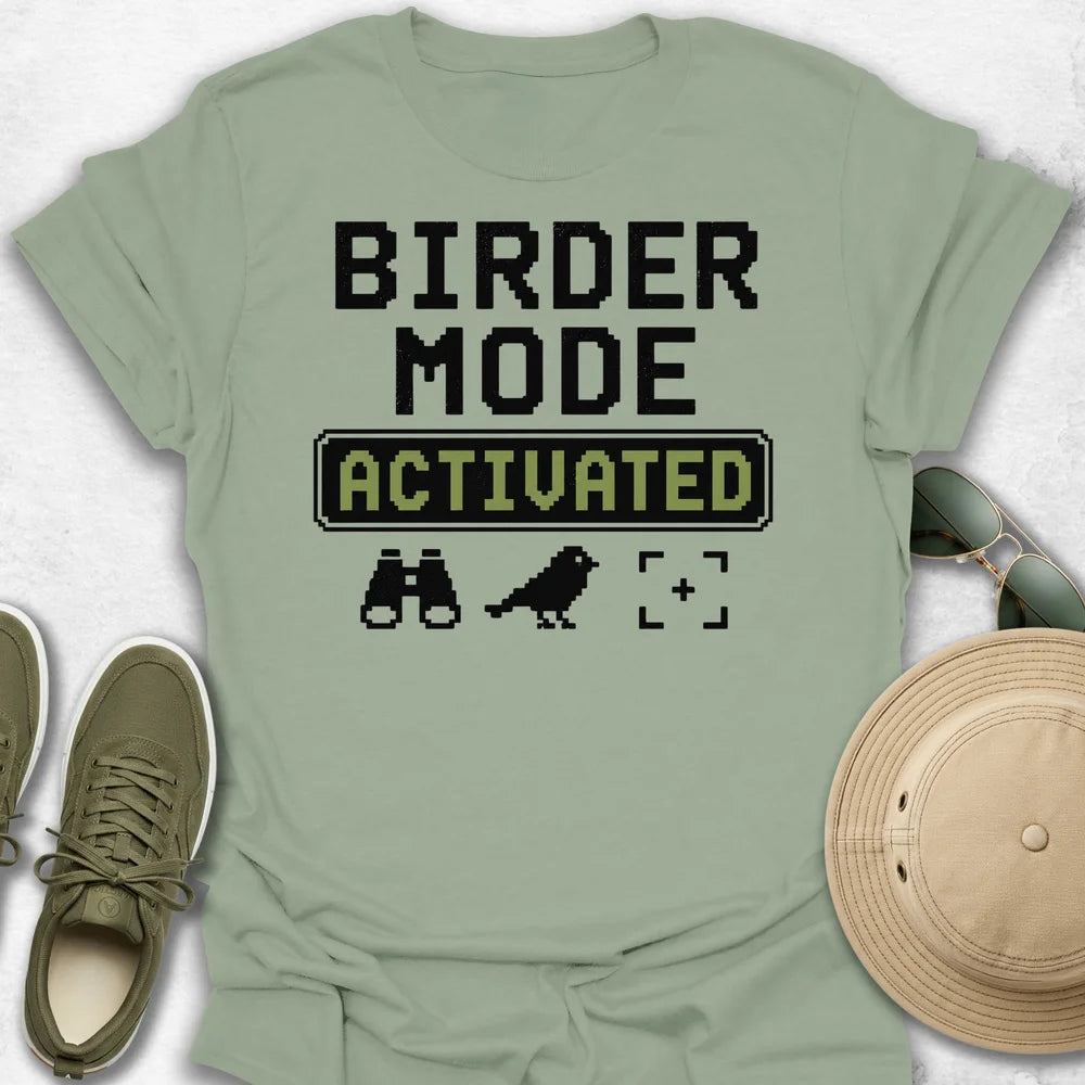 Birder Mode Activated T-Shirt