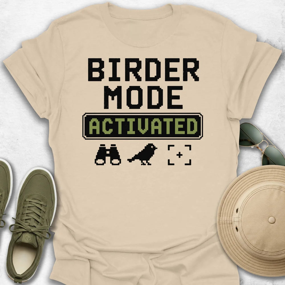 Birder Mode Activated T-Shirt