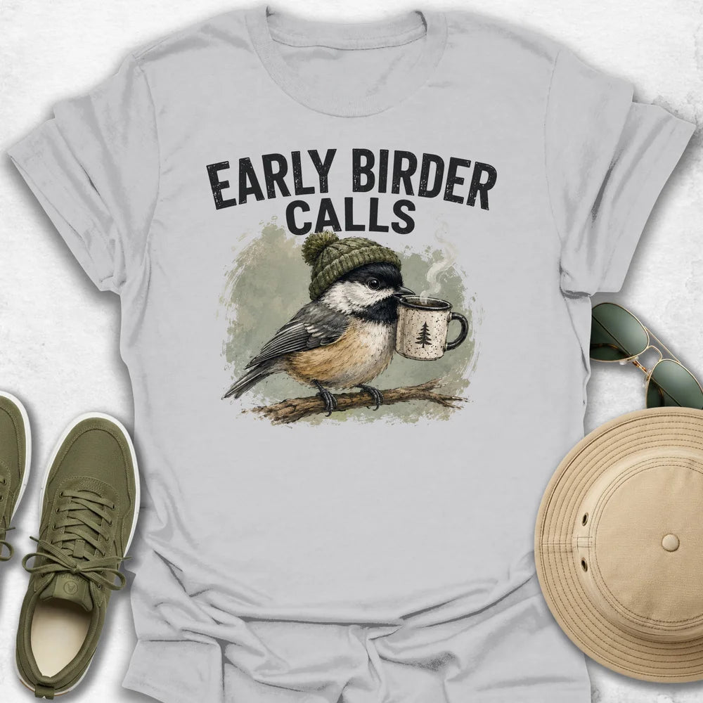 Early Birder Calls T-Shirt