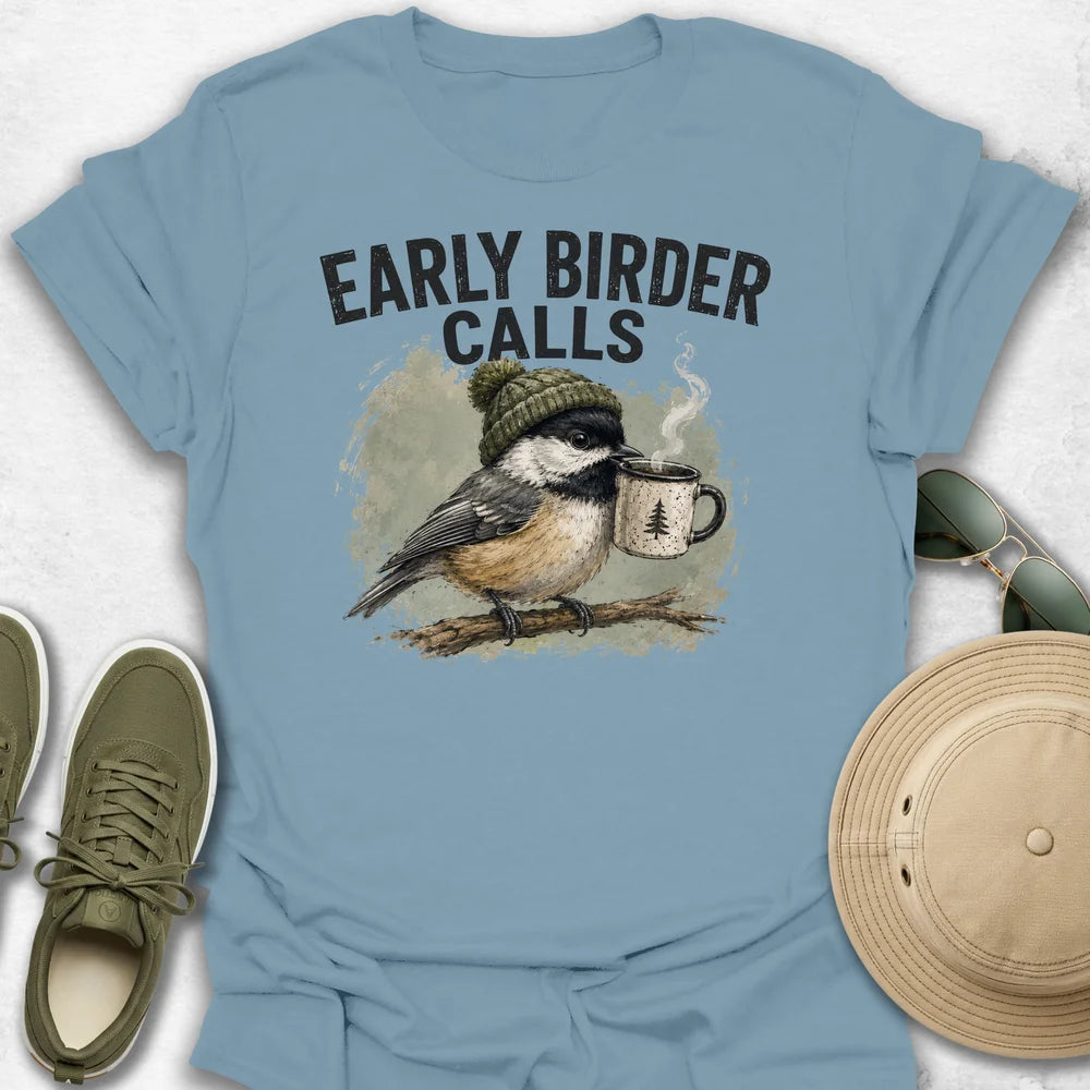 Early Birder Calls T-Shirt