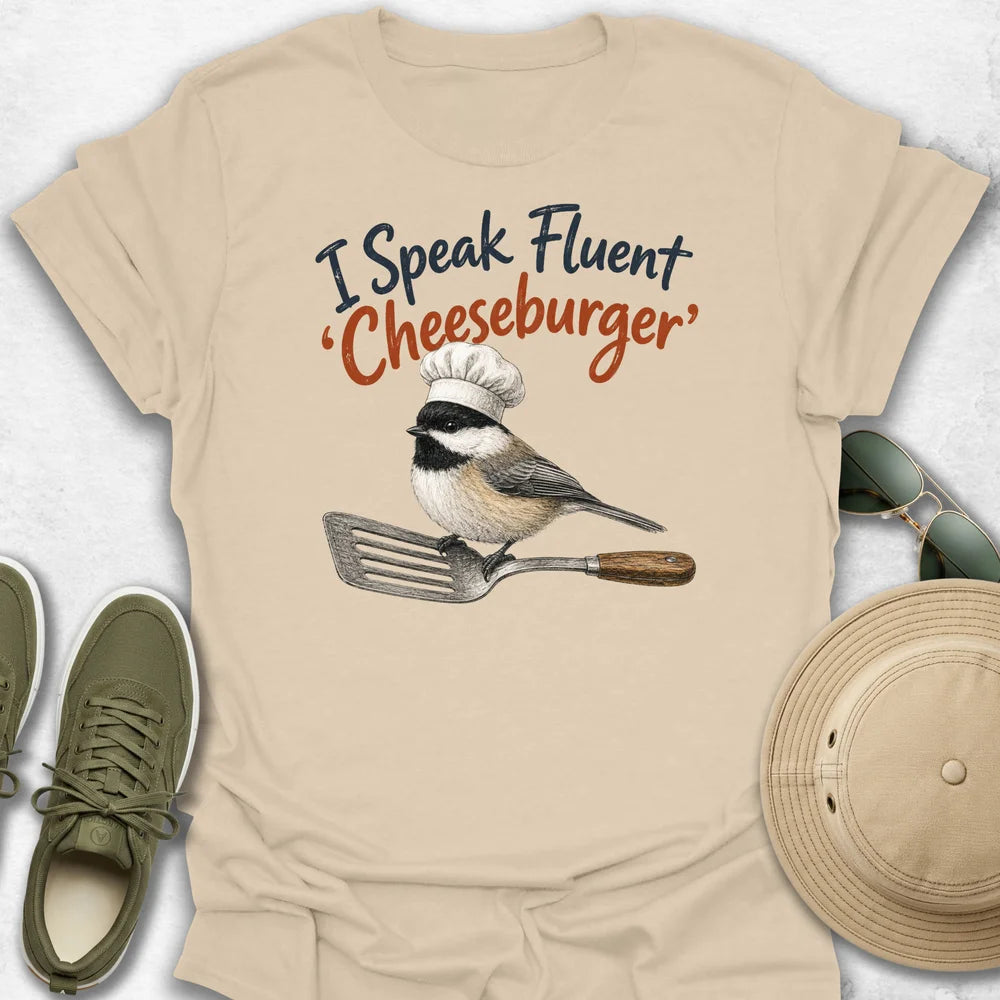I Speak Fluent Cheeseburger T-Shirt