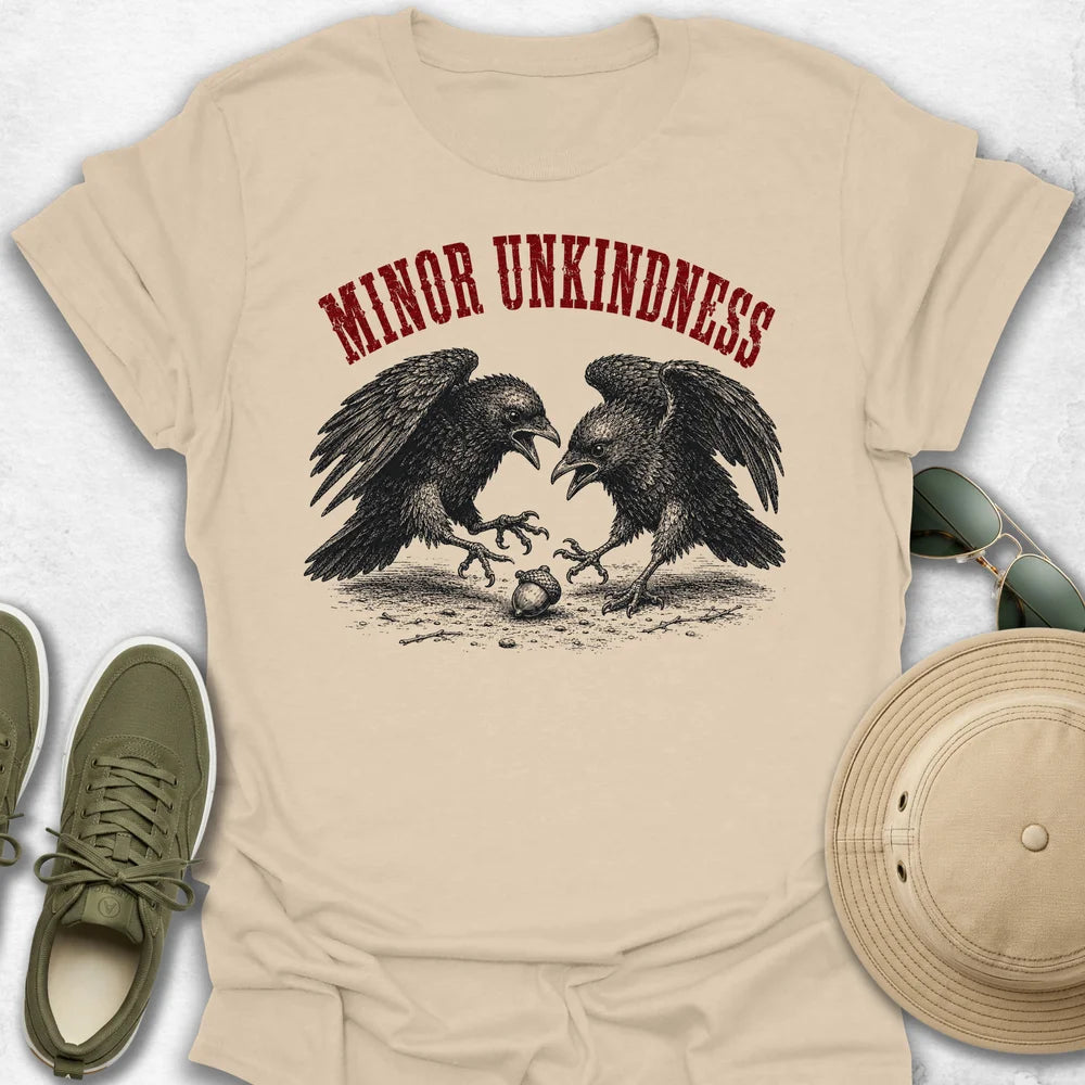 Minor Unkindness T-Shirt