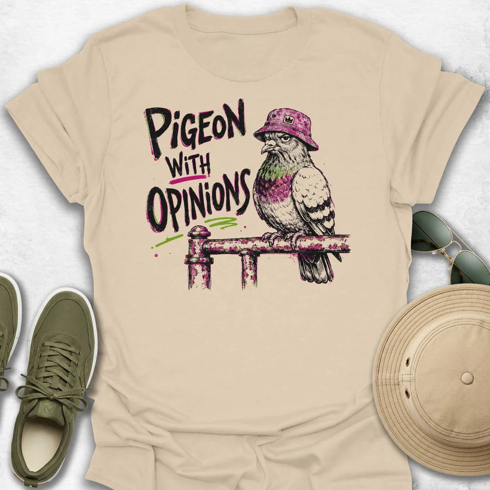 Pigeon With Opinions T-Shirt