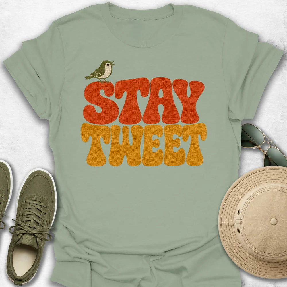 Stay Tweet T-Shirt