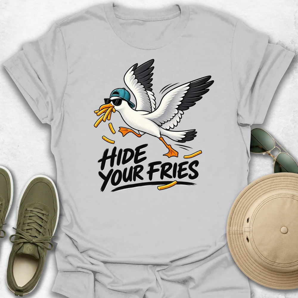 Hide your Fries T-Shirt