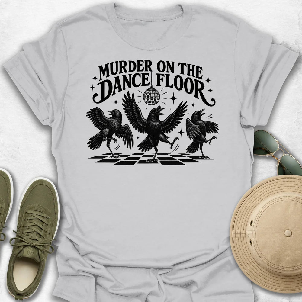 Murder on the Dance Floor T-Shirt