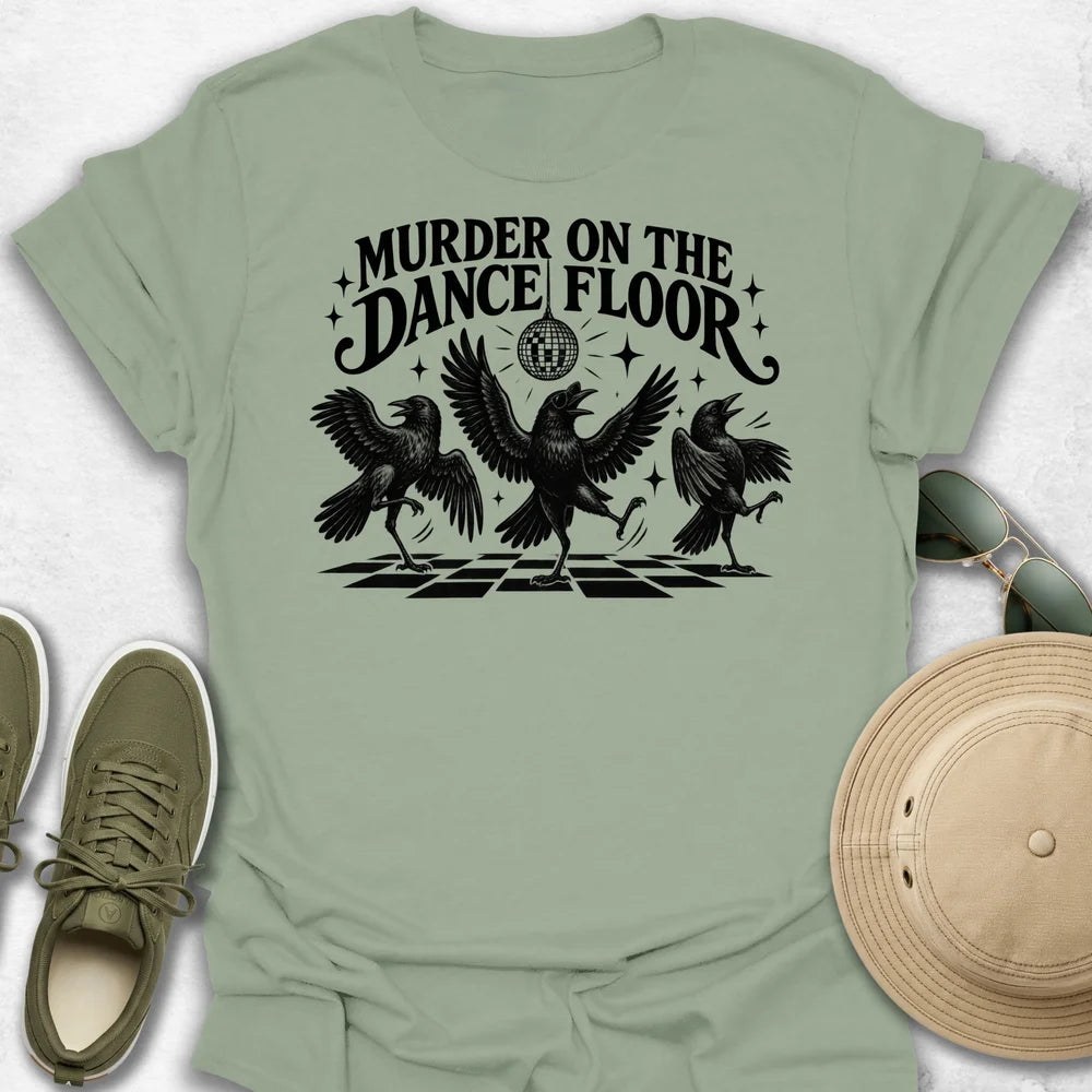 Murder on the Dance Floor T-Shirt