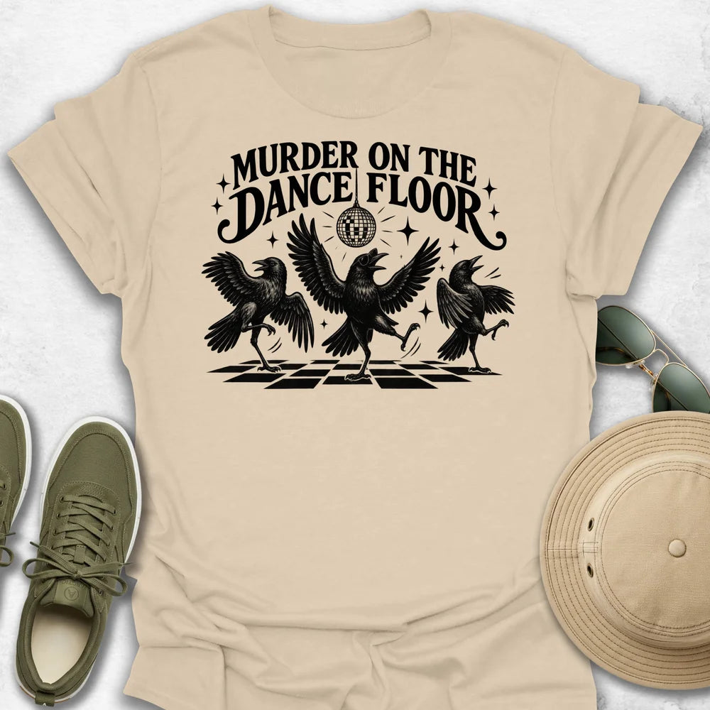 Murder on the Dance Floor T-Shirt