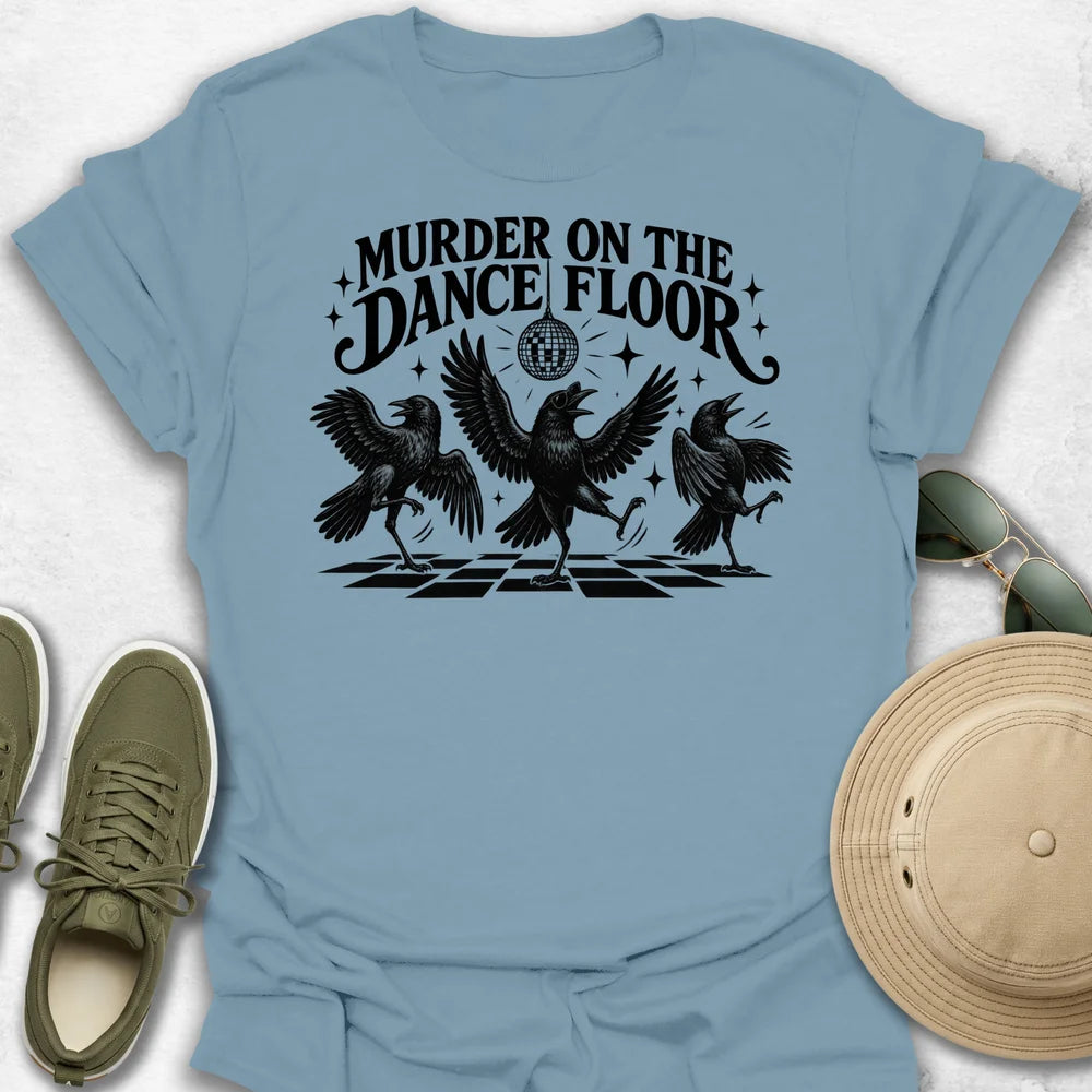 Murder on the Dance Floor T-Shirt