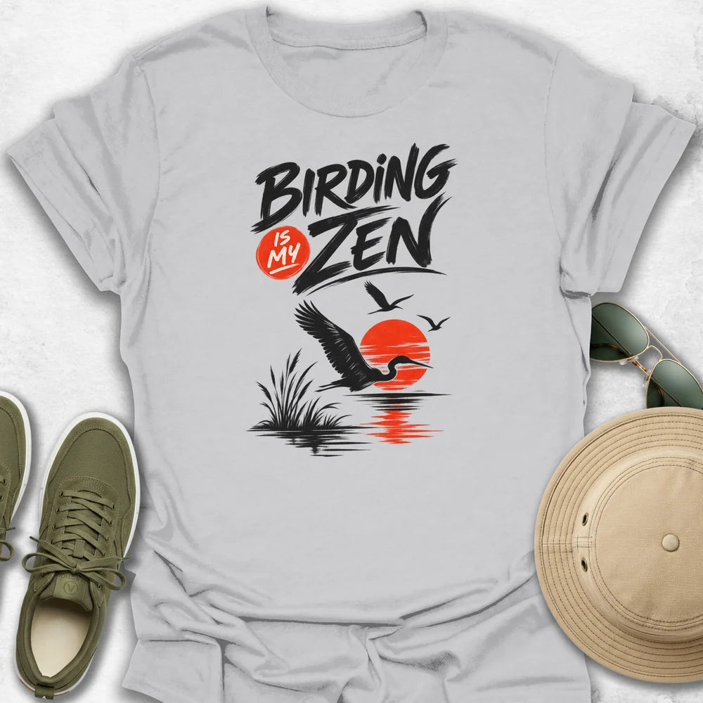 Birding Is My Zen T-Shirt