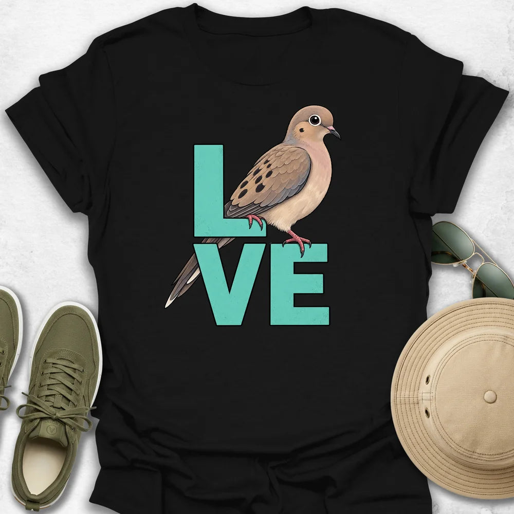 LOVE Mourning Dove T-Shirt