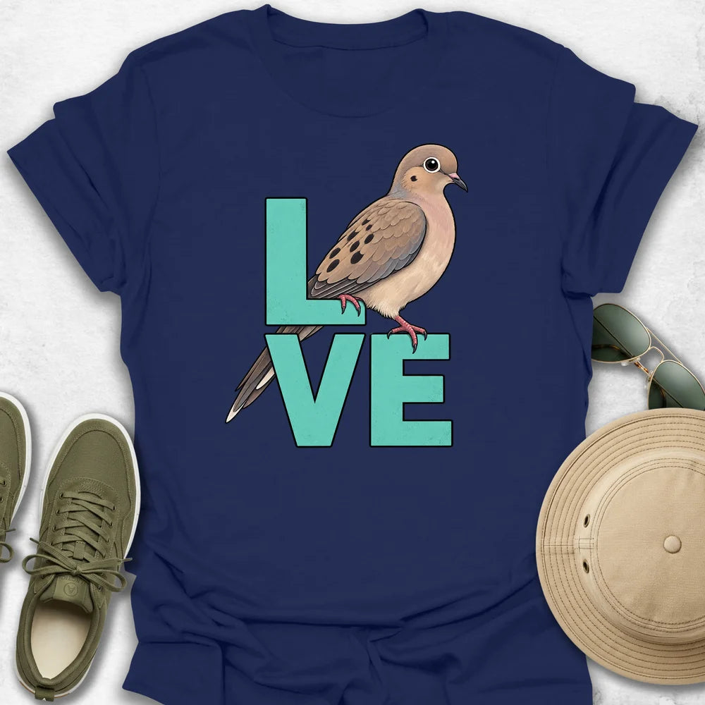 LOVE Mourning Dove T-Shirt