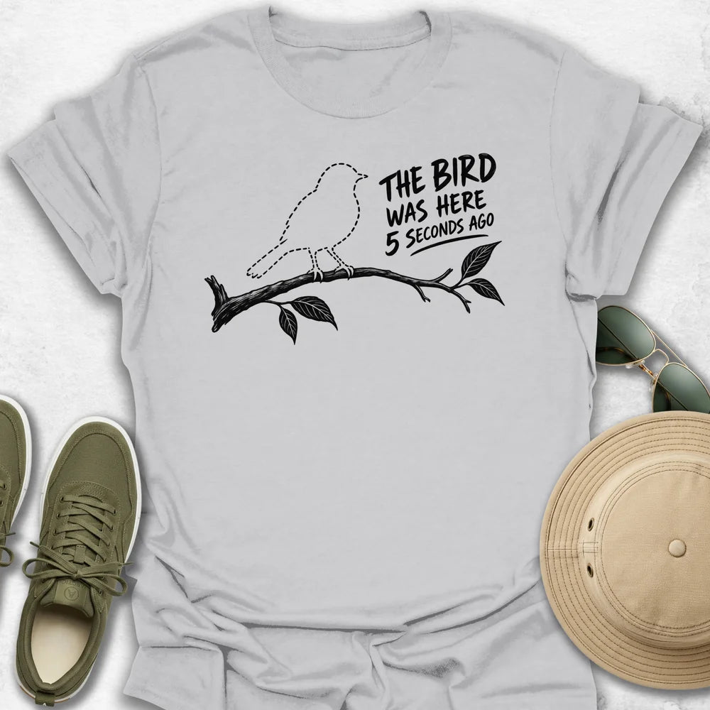 The Bird Was Here T-Shirt