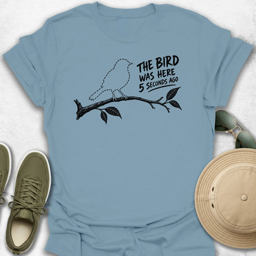 The Bird Was Here T-Shirt