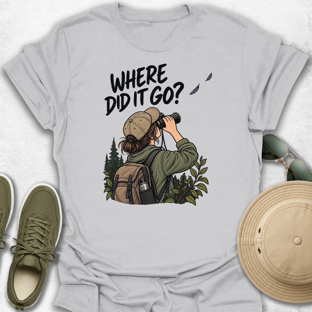 Where Did It Go T-Shirt
