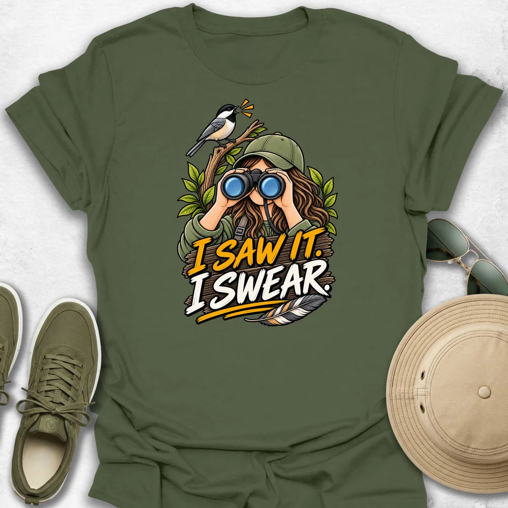 I Saw It T-Shirt