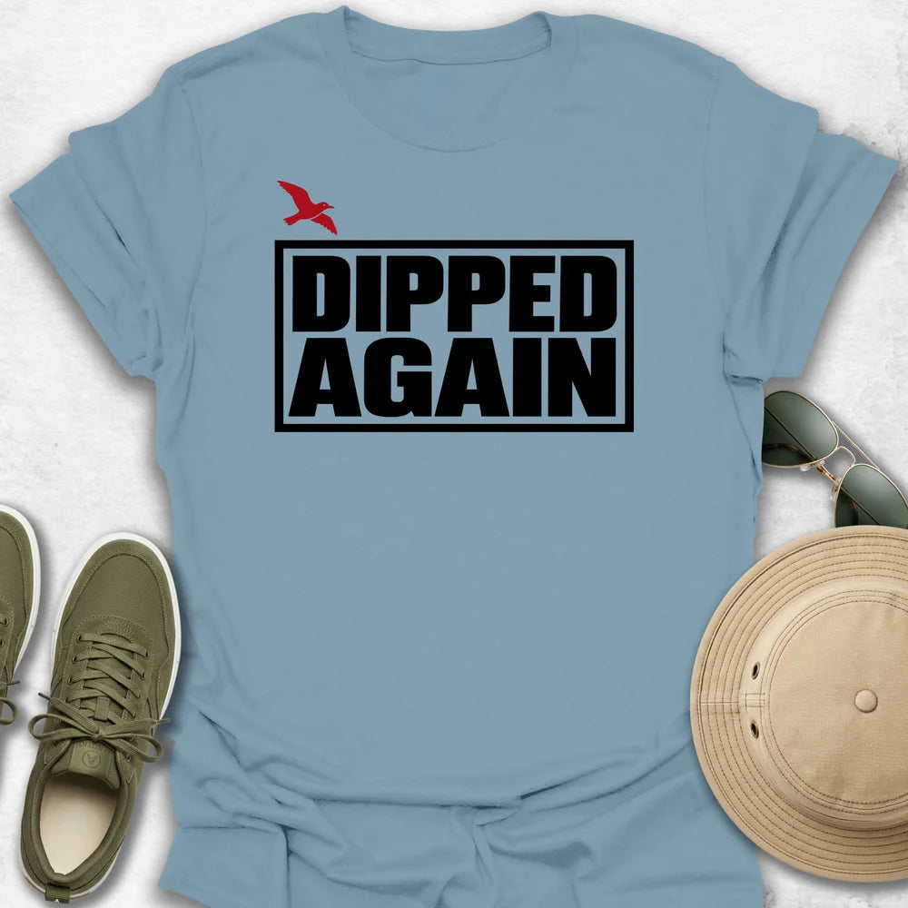 Dipped Again T-Shirt