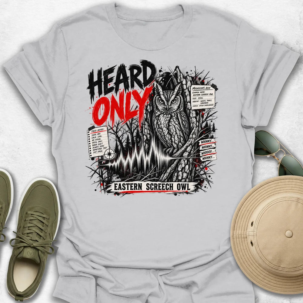 Heard Only Eastern Screech Owl T-Shirt