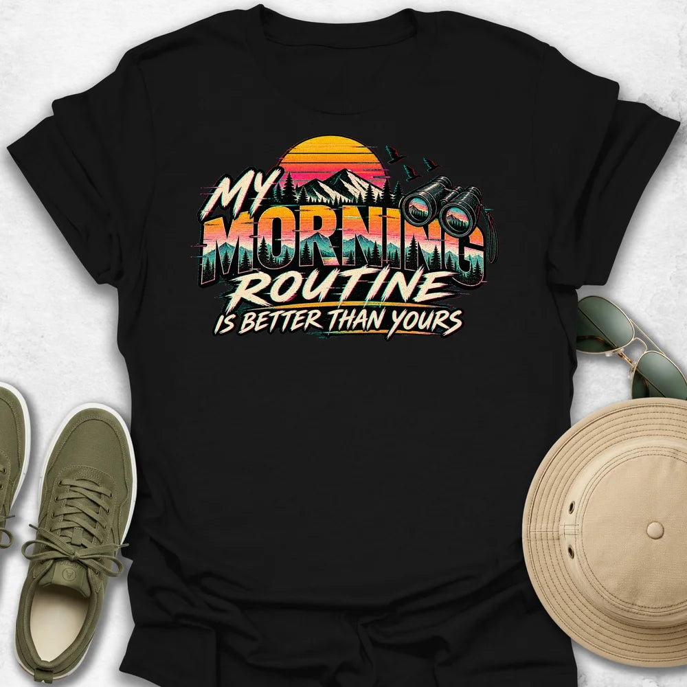 My Morning Routine T-Shirt