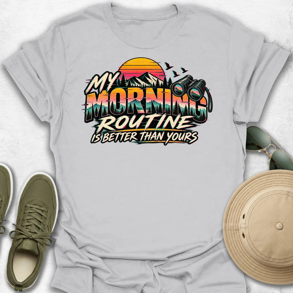 My Morning Routine T-Shirt