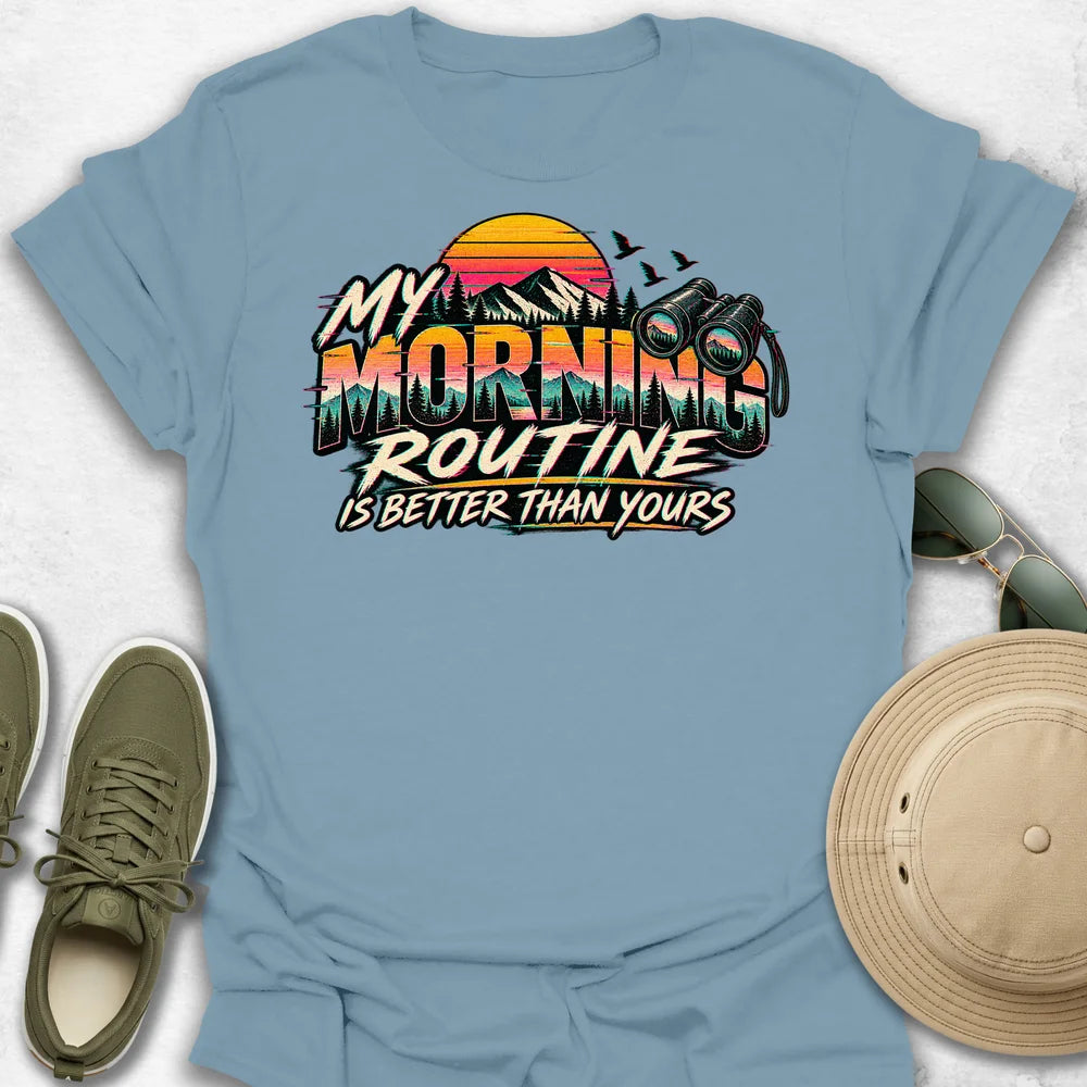 My Morning Routine T-Shirt