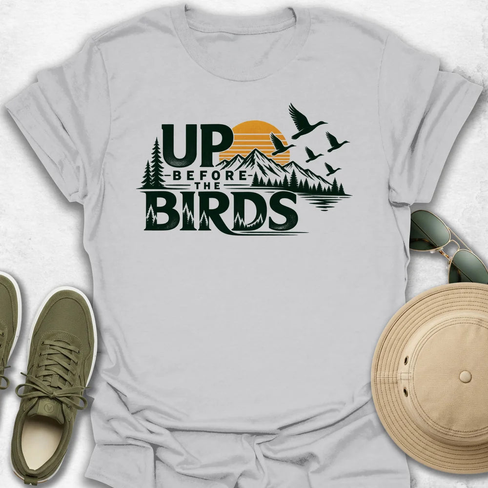Up Before the Birds T-Shirt