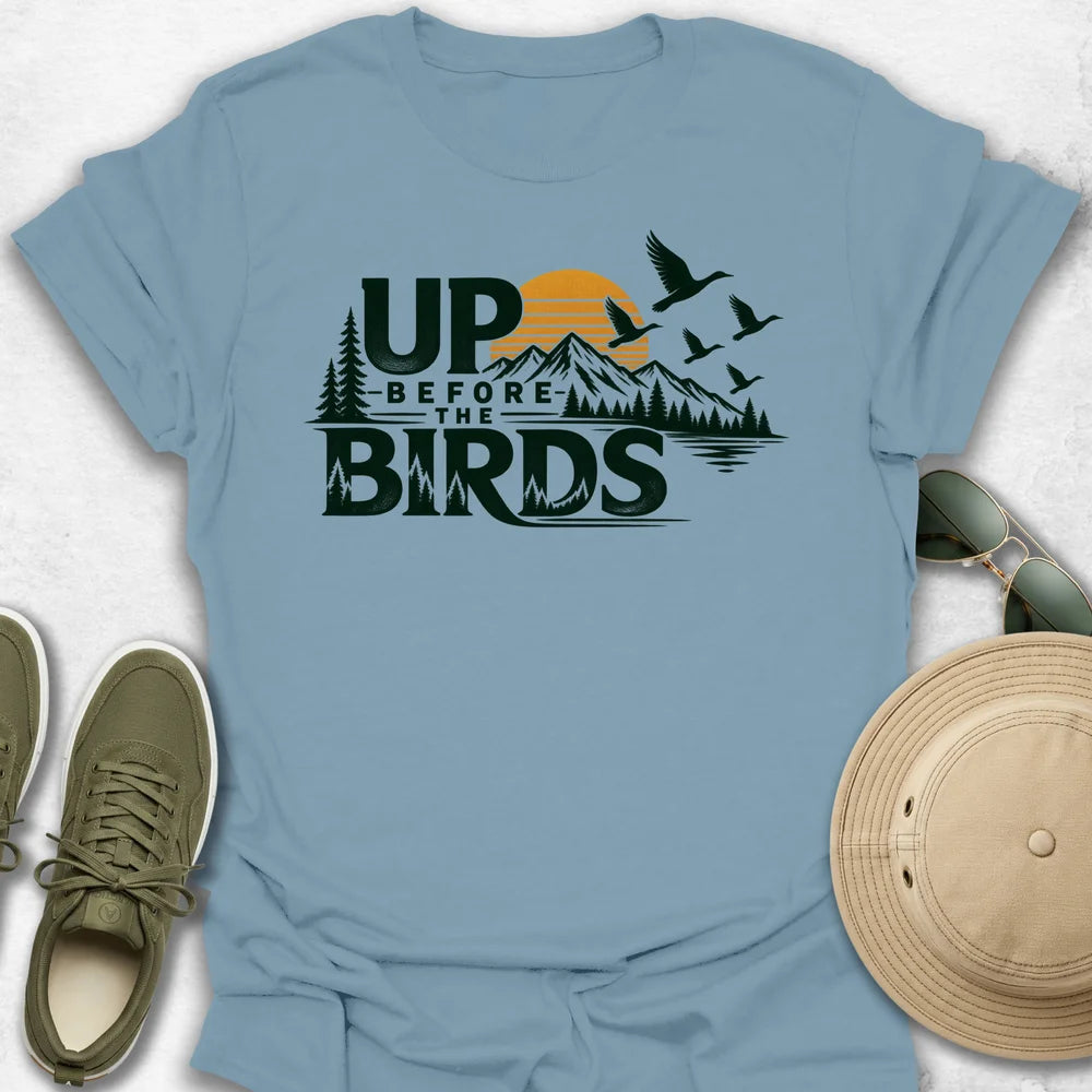 Up Before the Birds T-Shirt