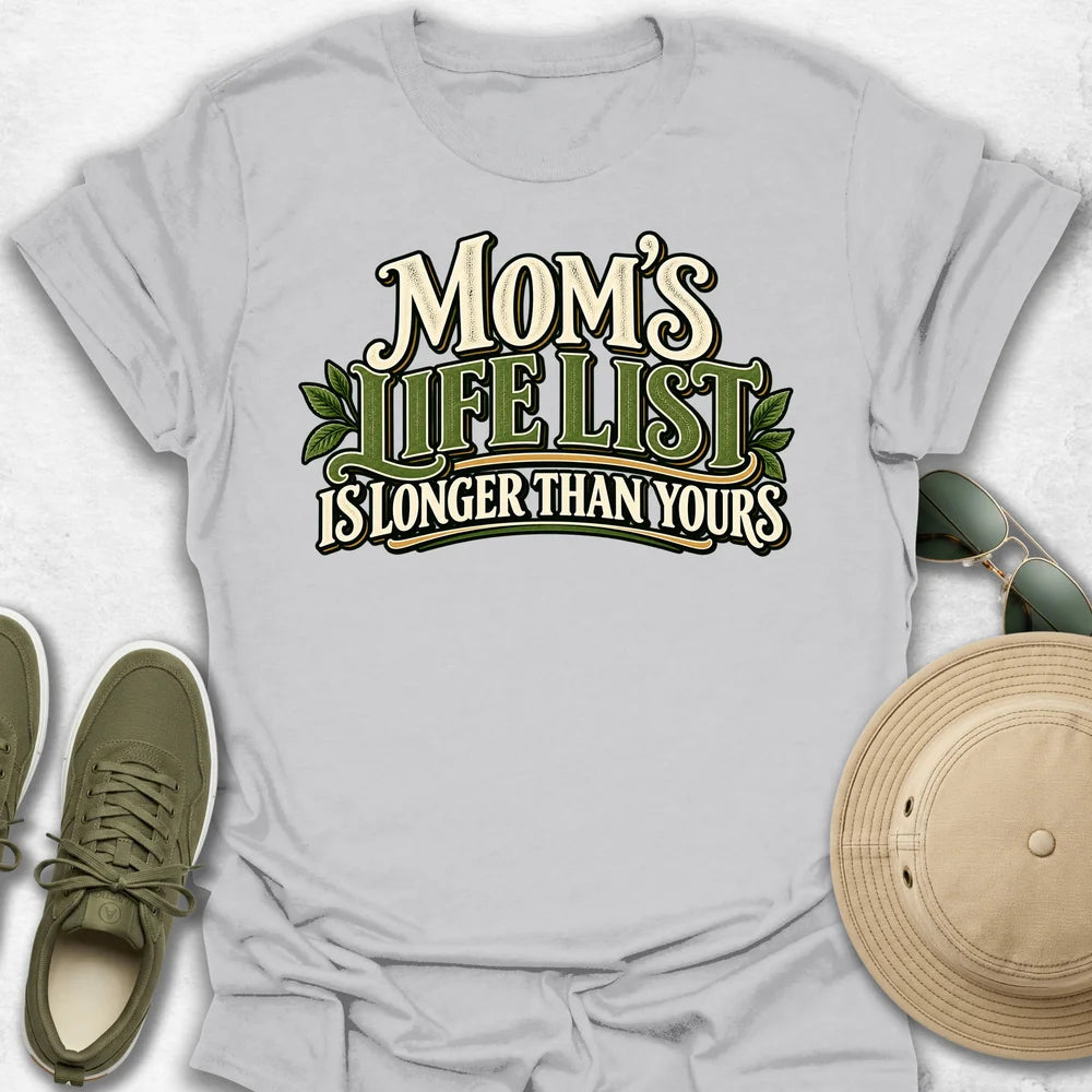 Mom’s Life List T-Shirt