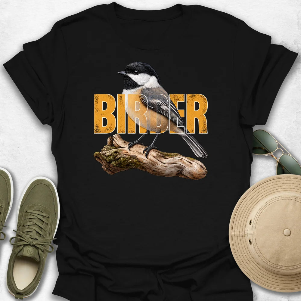 Birder Chickadee T-Shirt