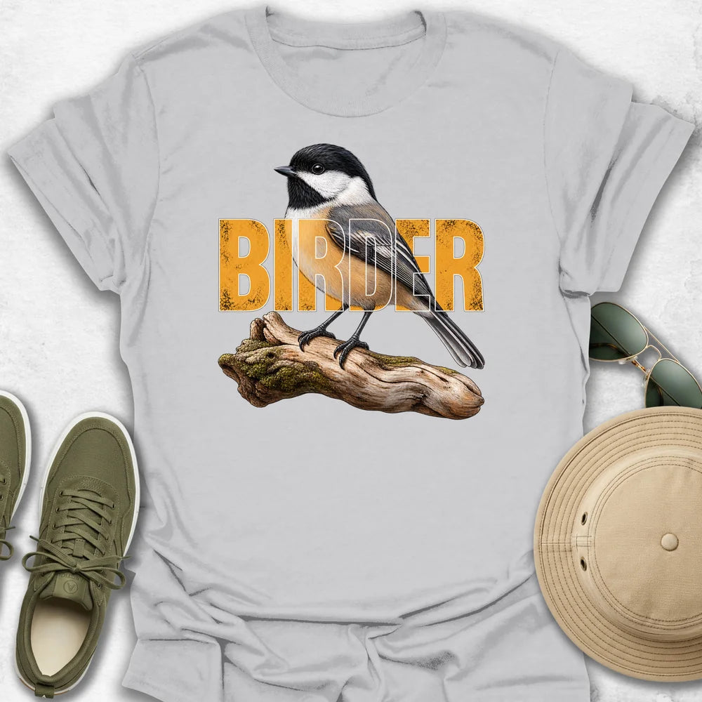 Birder Chickadee T-Shirt