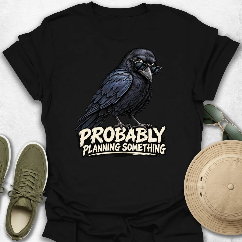 Probably Planning Something T-Shirt