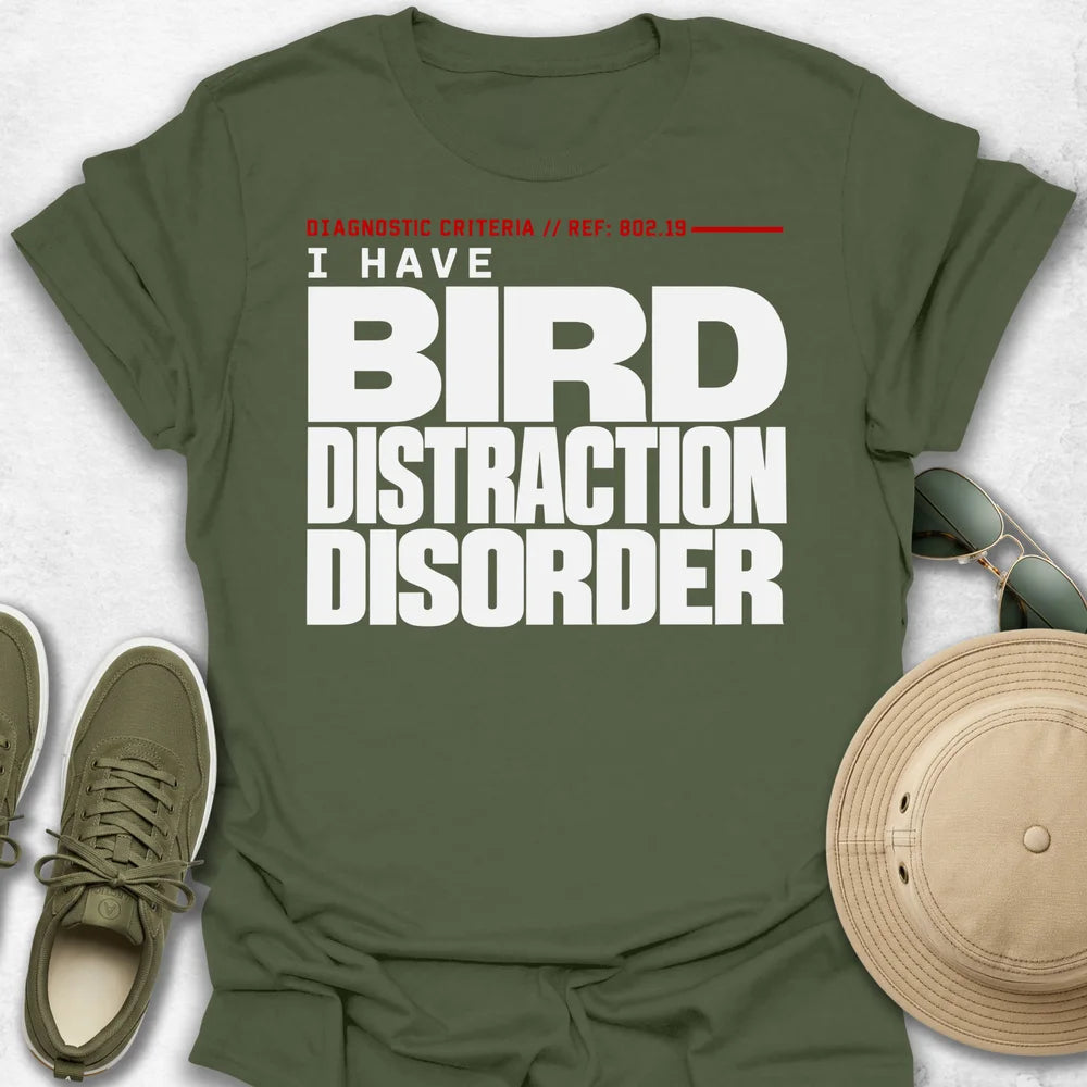 Diagnostic Bird Distraction Disorder T-Shirt