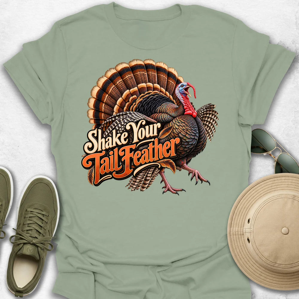 Shake Your Tail Feather T-Shirt