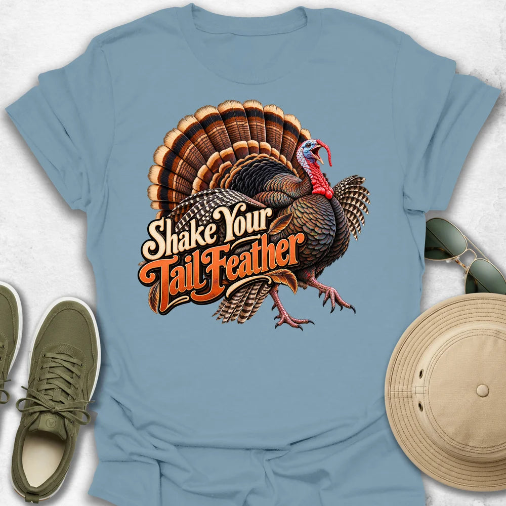 Shake Your Tail Feather T-Shirt