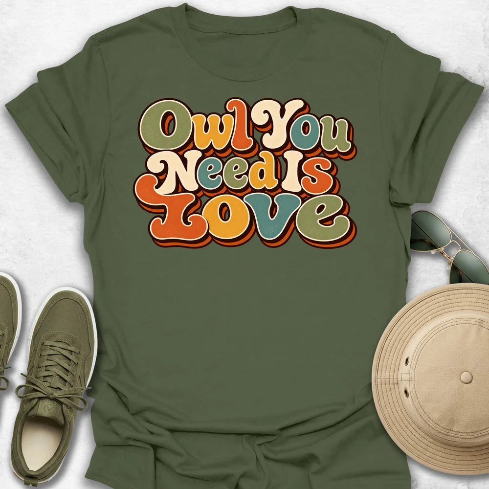 Owl You Need Is Love T-Shirt