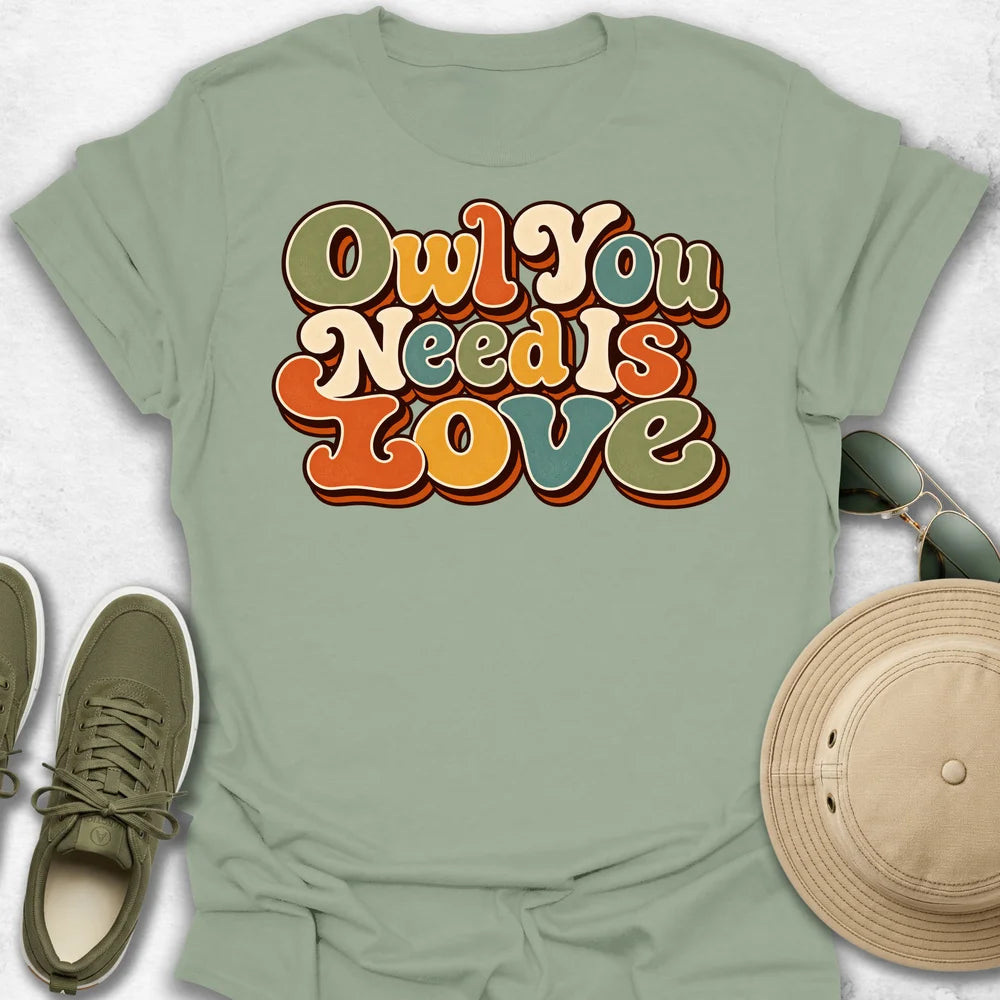 Owl You Need Is Love T-Shirt
