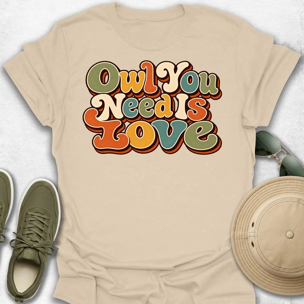 Owl You Need Is Love T-Shirt